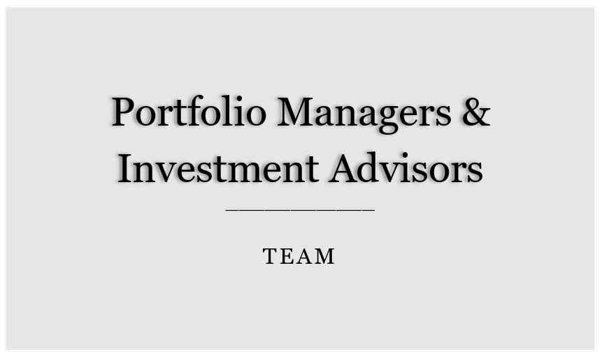 Portfolio Managers & Investment Advisors